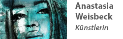 Anastasia Weisbeck, Künstlerin - powered by Bscout® - Faire Suchmaschine & Netzwerk!